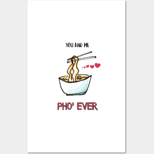 You and Me Pho' Ever Posters and Art